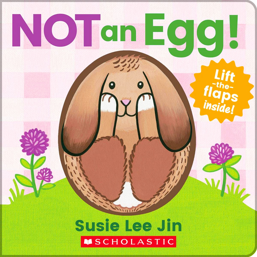 NOT an Egg! by Susie Lee Jin